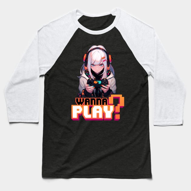 Gamer Girl wants to Play – Anime Shirt Baseball T-Shirt by KAIGAME Art